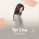 Tội Cho Cô Gái Đó