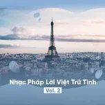 Nhạc Pháp Lời Việt Trữ Tình (Vol. 2)