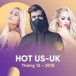 Nhạc Âu Mỹ Hot Tháng 12/2018