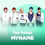 Top Songs: MYNAME