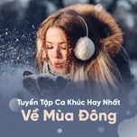 Tuyển Tập Ca Khúc Hay Nhất Về Mùa Đông