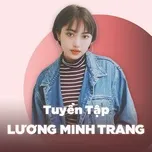 Top Songs: Lương Minh Trang