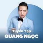 Top Songs: Quang Ngọc