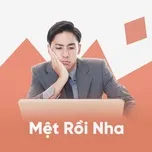 Mệt Rồi Nha