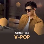 Nhạc Trẻ Hay Nhất Dành Cho Quán Café