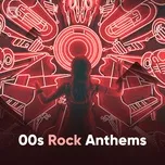 00s Rock Anthems