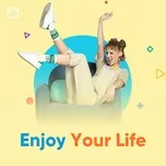 Enjoy Your Life