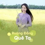 Ruộng Đồng Quê Ta