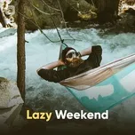 Lazy Weekend