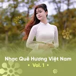 Nhạc Quê Hương Việt Nam Tuyển Chọn (Vol. 1)