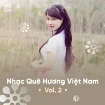 Nhạc Quê Hương Việt Nam Tuyển Chọn (Vol. 2)