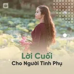 Lời Cuối Cho Người Tình Phụ