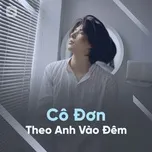 Cô Đơn Theo Anh Vào Đêm
