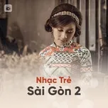 Nhạc Trẻ Sài Gòn 2