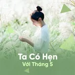 Ta Có Hẹn Với Tháng 5