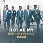 Hot Âu Mỹ Thập Niên 50's & 60's (Phần 2)