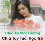 Chia Xa Mái Trường, Chia Tay Tuổi Học Trò