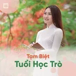 Tạm Biệt Tuổi Học Trò