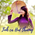 Tình Ca Huế Thương