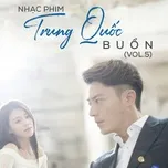 Nhạc Phim Trung Quốc Buồn (Vol. 5)