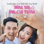 Tuyển Tập Các Bài Hát Hay Nhất Của Đông Nhi & Ông Cao Thắng