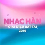 TOP 21 bài hát có giai điệu bắt tay trong KPOP năm 2017-2019