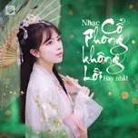 Nhạc Cổ Phong Không Lời Hay Nhất