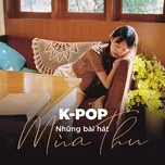 Những Bài Hát Nhạc Hàn Về Mùa Thu