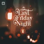 Last Friday Night