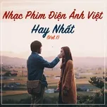 Nhạc Phim Điện Ảnh Việt Hay Nhất