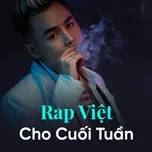 Rap Việt Cho Cuối Tuần