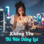 Không Yêu Thì Nên Dừng Lại