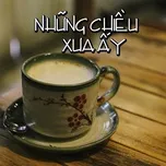 Những Chiều Xưa Ấy