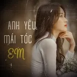 Anh Yêu Mái Tóc Em