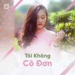 Tôi Không Cô Đơn