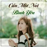Cần Một Nơi Bình Yên