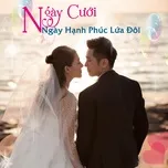 Ngày Cưới - Ngày Hạnh Phúc Lứa Đôi