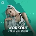 Workout With Ariana Grande