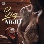 Sexy Night - Bên Ai Đêm Nay