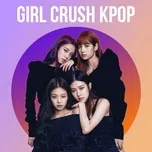 Girl Crush K-Pop
