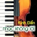 Nhạc Không Lời Kinh Điển