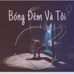 Bóng Đêm Và Tôi