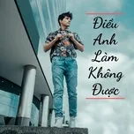 Điều Anh Làm Không Được