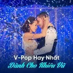 V-Pop Hay Nhất Dành Cho Khiêu Vũ