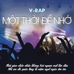 V-Rap - Một Thời Để Nhớ