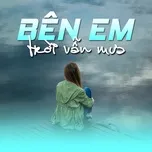 Bên Em Trời Vẫn Mưa