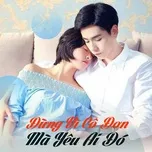 Đừng Vì Cô Đơn Mà Yêu Một Ai Đó