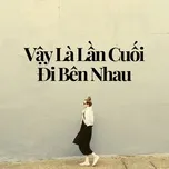 Vậy Là Lần Cuối Đi Bên Nhau