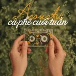 Acoustic Cà Phê Cuối Tuần