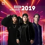 EDM Hay Nhất 2019